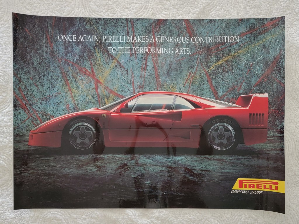Pirelli Poster Ferrari F40 UK Britain
Once Again, Pirelli Makes a Generous Contribution to the Performing Arts
Pirelli Gripping Stuff
36x24
36" x 24"
Pirelli logo
