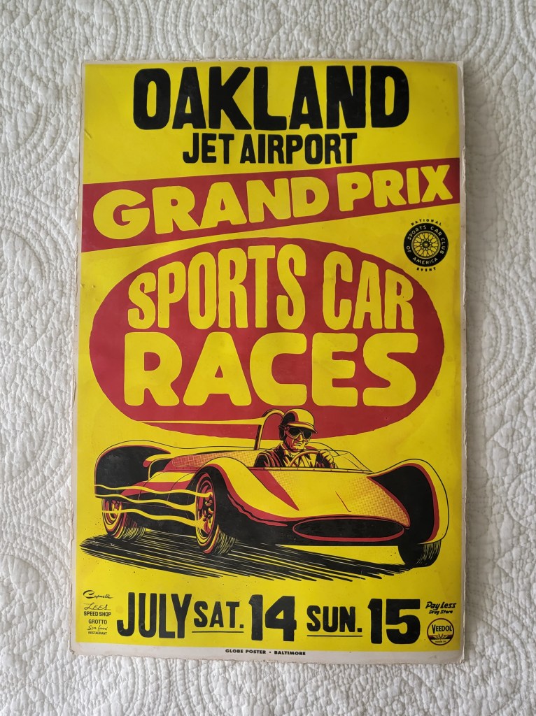 Huffaker Genie MK4 Race Car Oakland Jet Airport Grand Prix Sports Car Races
Huffaker Genie Mk 4 Race Car
Saturday July 15 Sunday July 15
Lees Speeshot
Grotto Seafood Restaurant
Payless Drug Store
Veedol Motor Oil
Sports Car Club of America National Event
Globe Posters Baltimore