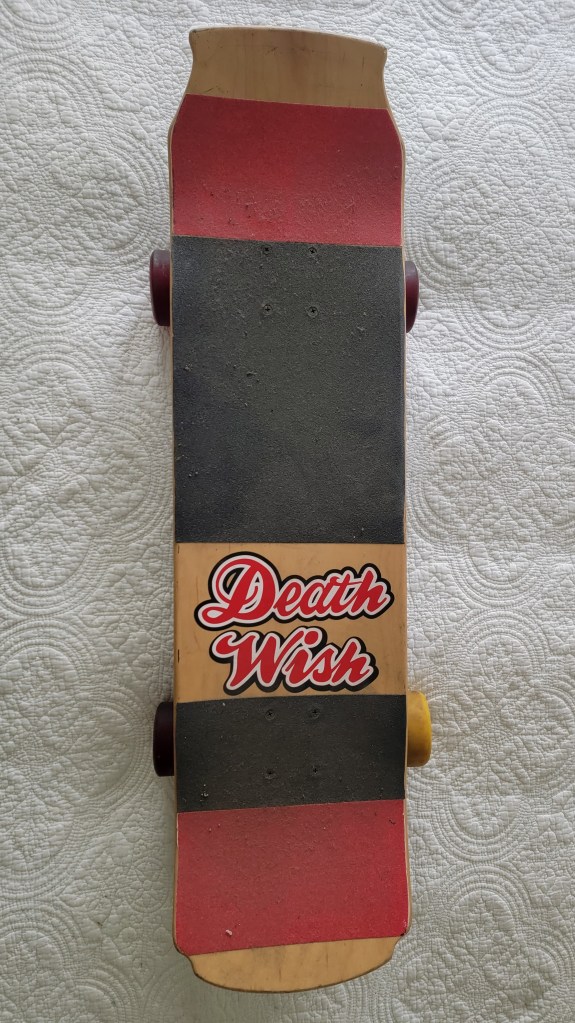 Death WIsh Beer Can Skate All Day Drunk All Night skateboard top